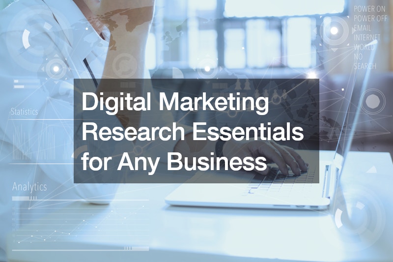 Digital Marketing Research Essentials for Any Business